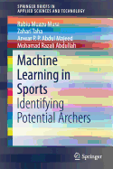 Machine Learning in Sports: Identifying Potential Archers