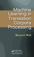 Machine Learning in Translation Corpora Processing