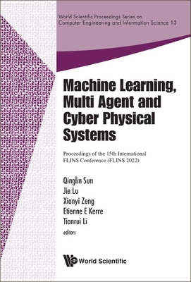 Machine Learning, Multi Agent and Cyber Physical Systems - Sun Qinglin