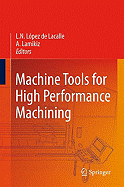 Machine Tools for High Performance Machining