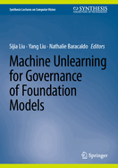 Machine Unlearning for Governance of Foundation Models