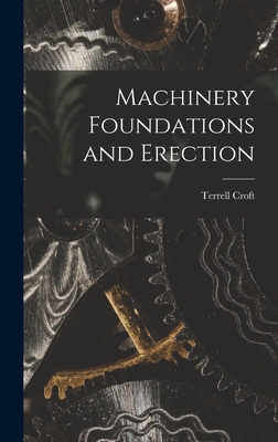 Machinery Foundations and Erection - Croft, Terrell