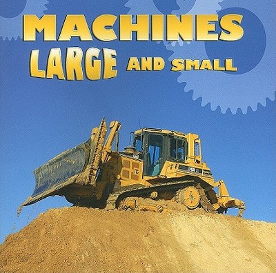 Machines Large and Small - Schaefer, Ted