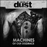 Machines of Our Disgrace