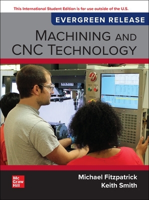 Machining and CNC Technology: 2024 Release ISE - Fitzpatrick, Michael