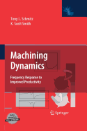 Machining Dynamics: Frequency Response to Improved Productivity