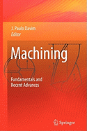Machining: Fundamentals and Recent Advances