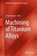 Machining of Titanium Alloys