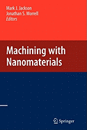 Machining with Nanomaterials