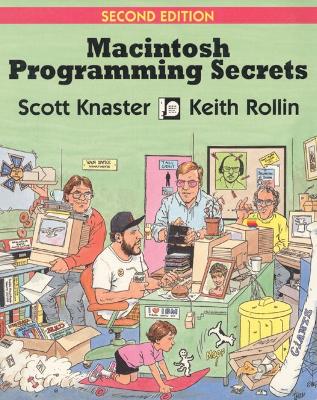 Macintosh Programming Secrets - Knaster, Scott, and Rollin, Keith