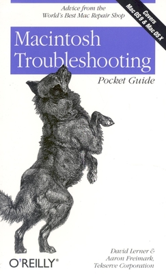 Macintosh Troubleshooting Pocket Guide - Lerner, David, and Freimark, Aaron, and Corporation, Tekserve