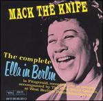 Mack the Knife: The Complete Ella in Berlin