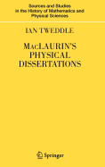 Maclaurin's Physical Dissertations