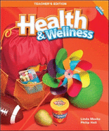 Macmillan/McGraw-Hill Health & Wellness: Teacher's Edition Grade 1