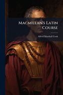 MacMillan's Latin Course