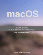 macOS Catalina for Users, Administrators, and Developers