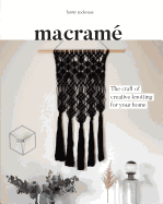 Macram�: The Craft of Creative Knotting