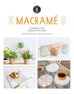 Macram?: 25 Super Simple Projects For Your Home