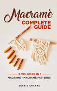Macram? Complete Guide: Macram? - Macram? Patterns