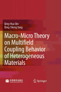 Macro-Micro Theory on Multifield Coupling Behavior of Heterogeneous Materials