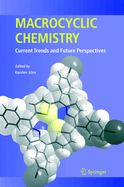 Macrocyclic Chemistry: Current Trends and Future Perspectives