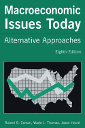 Macroeconomic Issues Today: Alternative Approaches