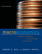 Macroeconomics: Economic Growth, Fluctuations, and Policy