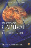 Macromedia Captivate: A Definitive Guide
