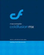 Macromedia Coldfusion MX: Training from the Source