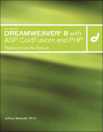 Macromedia Dreamweaver 8 with Asp, Coldfusion, and PHP: Training from the Source