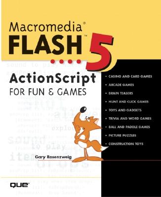Macromedia Flash 5 ActionScript Fun and Games - Rosenzweig, Gary