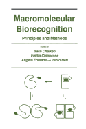 Macromolecular biorecognition principles and methods