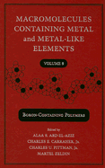 Macromolecules Containing Metal and Metal-Like Elements: Boron-Containing Particles
