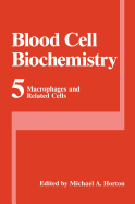 Macrophages and related cells