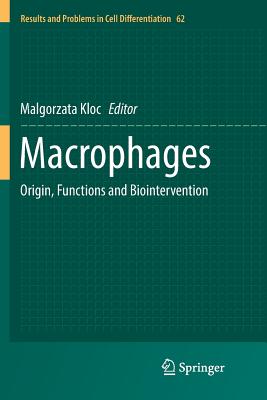 Macrophages: Origin, Functions and Biointervention - Kloc, Malgorzata (Editor)
