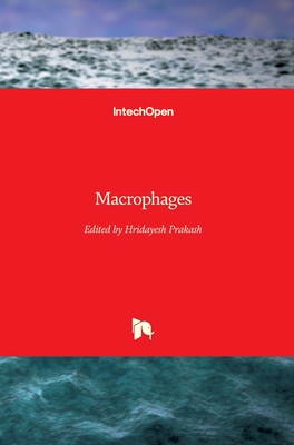 Macrophages - Prakash, Hridayesh (Editor)