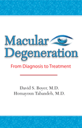 Macular Degeneration: From Diagnosis to Treatment