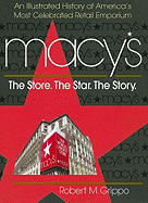 Macy's: The Store, the Star, the Story