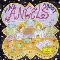 Mad About Angels - Anne Sofie von Otter (vocals); Anthony Rolfe Johnson (tenor); Arleen Aug�r (vocals); Bengt Forsberg (piano);...