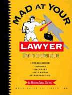 Mad at Your Lawyer
