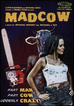 Mad Cow - Lloyd Kaufman; Michael Herz; Michael J. Rix; Michael Wright