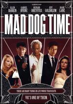 Mad Dog Time