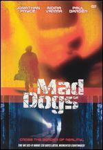 Mad Dogs