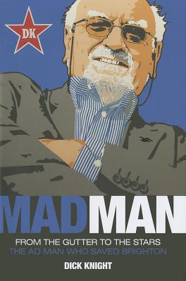 Mad Man - Knight, Dick
