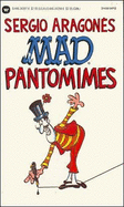 Mad Pantomimes