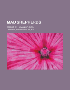 Mad Shepherds and Other Human Studies