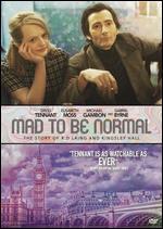Mad to Be Normal