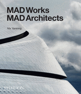 Mad Works: Mad Architects