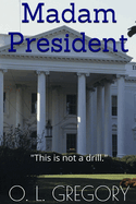 Madam President: "This is not a drill."