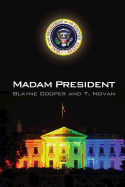 Madam President